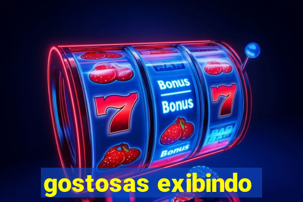 gostosas exibindo